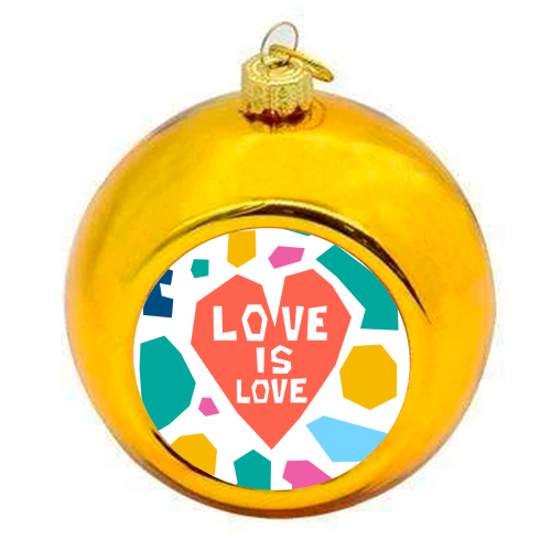 Love is Love - Christmas bauble by Laura Bb