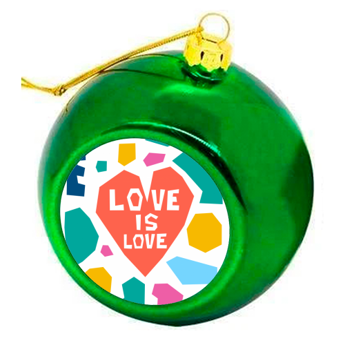 Love is Love - Christmas bauble by Laura Bb