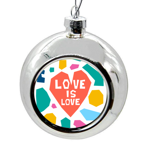 Love is Love - Christmas bauble by Laura Bb