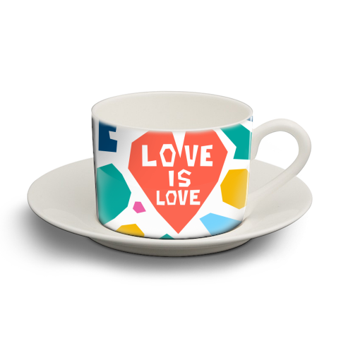 Love is Love - Cup & Saucers by Laura Bb