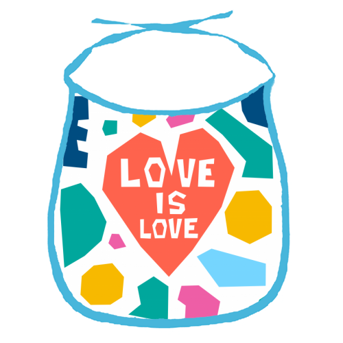 Love is Love - funny baby bib by Laura Bb